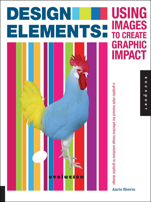 Title details for Design Elements, Using Images to Create Graphic Impact by Aaris Sherin - Available